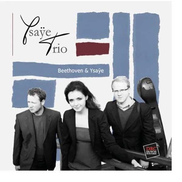 Beethoven & Ysaÿe — Ysaÿe Trio