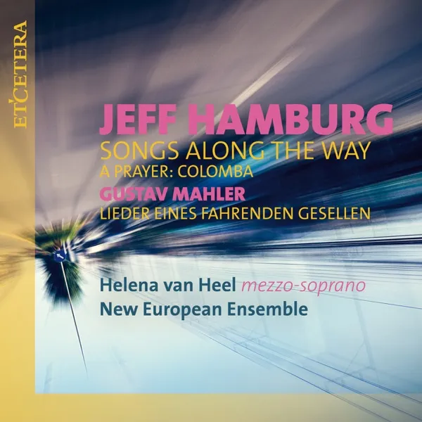 Hamburg: Songs Along the Way — Helena van Heel & New European Ensemble